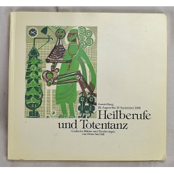 Heilberufe und Totentanz: Grafische Blatter und Zeichnungen von Durer bis Dali (Universitat Dusseldorf, A. Paul Webber Hauses, Ratzeburg)